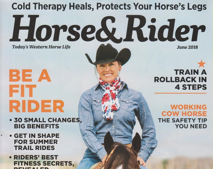 Horse & Rider June 2018 Be A Fit Rider (Magazine: Outdoor Recreation)