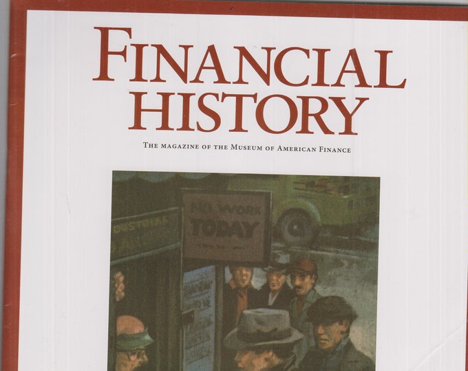 Financial History Summer 2013 The Great Depression  (Magazine: Finance, Business, History)