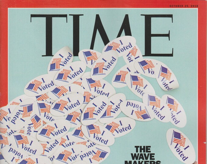 Time October 29, 2018 Trump - The Wave Makers - How the Outraged Got Organized (Magazine: News, Politics, Current Events)