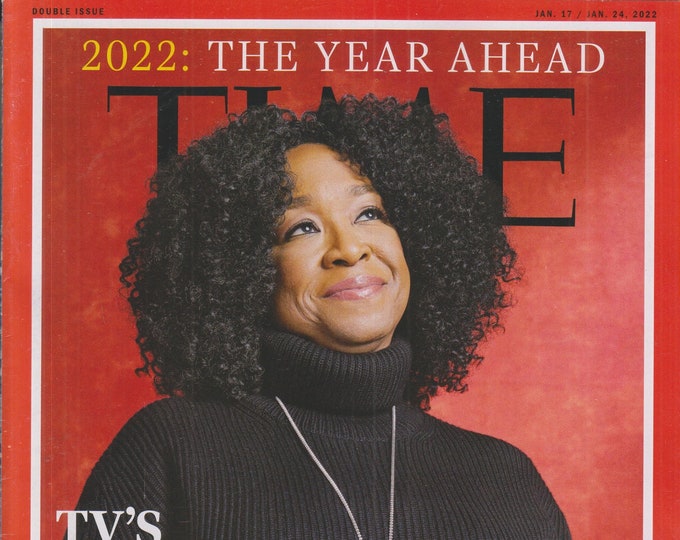 Time January 17-24, 2022 TV's Greatest Shonda Rhimes, 2022 The Year Ahead  (Magazine: Current Events, News)