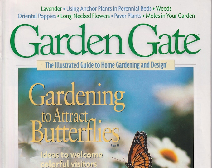 Garden Gate  August 2000 Gardening to Attract Butterflies, Lavender, Using Anchor Plants, Oriental Poppies (Magazine: Gardening)