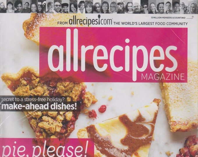 Allrecipes November 2016 Pie, Please! Pumpkin Swirl, Chocolate Pecan, and More (Magazine: Cooking, Recipes)