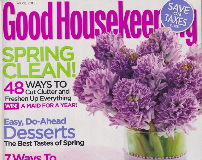Good Housekeeping  April 2008 Spring Clean! 48 Ways to Cut Clutter and Freshen Up Everything  (Magazine: Home & Garden)