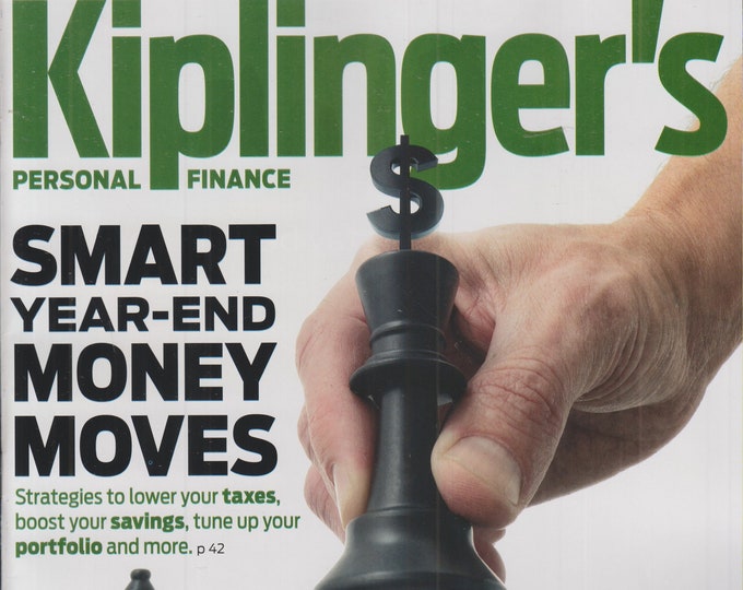 Kiplinger's December 2021 Smart Year End Money Moves  (Magazine: Personal Finance)
