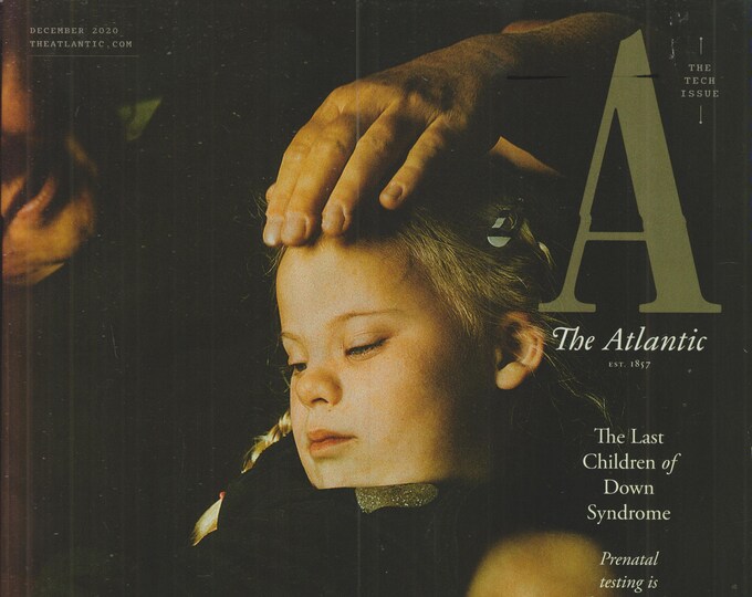 The Atlantic December 2020 The Last Children of Down Syndrome (Magazine: Current Events)
