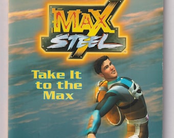 Max Steel Take It To The Max (Scholastic Paperback: Juvenile Fiction,  Ages 10 and up) 2001