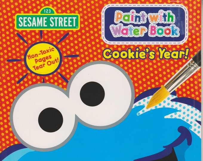 Sesame Street Cookie's Year (Paint With Water) (Softcover: Coloring Book,  Art) 2015