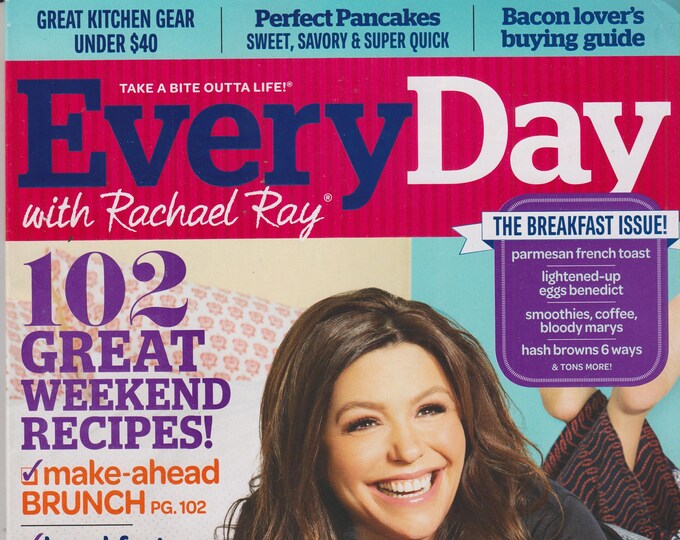 Every Day with Rachael Ray March 2014 The Breakfast Issue - 102 Great Weekend Recipes (Magazine: Cooking, Recipes)