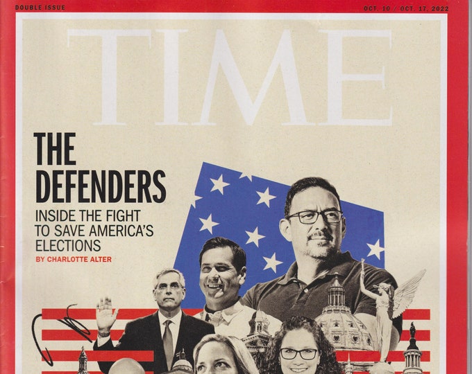 Time October 10-17, 2022 The Defenders - Inside the Fight to Save America's Elections (Magazine: Current Events, General Interest)