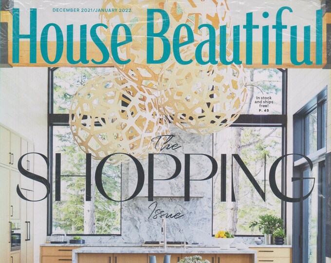 House Beautiful December 2021 January 2022 The Shopping Issue (Magazine:  Home Decor)