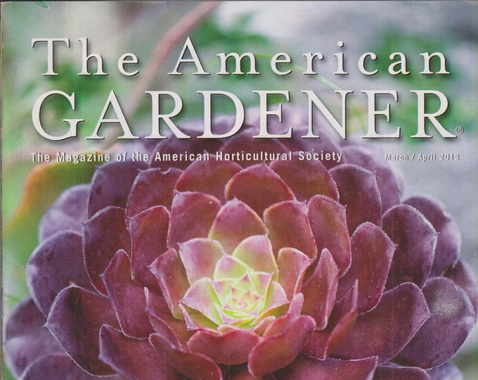 The American Gardener March April  2012 Pleasing Purple Foliage  (Magazine: Gardening)