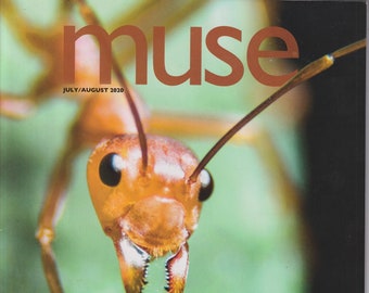 Cricket Muse July August 2020 Inspired By Ants (Magazine:Juvenile ages 9 to 14, Educational, Science, Exploration)