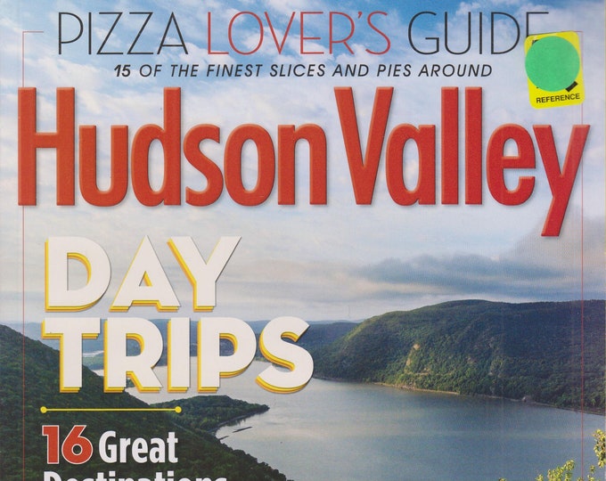Hudson Valley April 2017 Day Trips - 16 Great Destinations In and Around the Valley  (Magazine: Travel, Hudson Valley NY)
