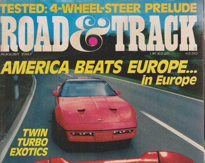 Road & Track August 1987 America Beats Europe ... In Europe - Twin Turbo Exotics (Magazine: Cars, Automotive)