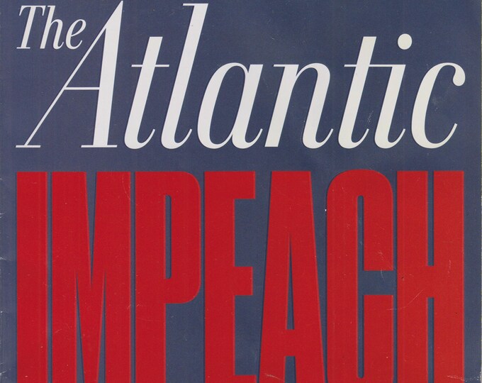 The Atlantic March 2019 Impeach - It's Time for Congress To Judge the President's Fitness to Serve  (Magazine: Current Events)