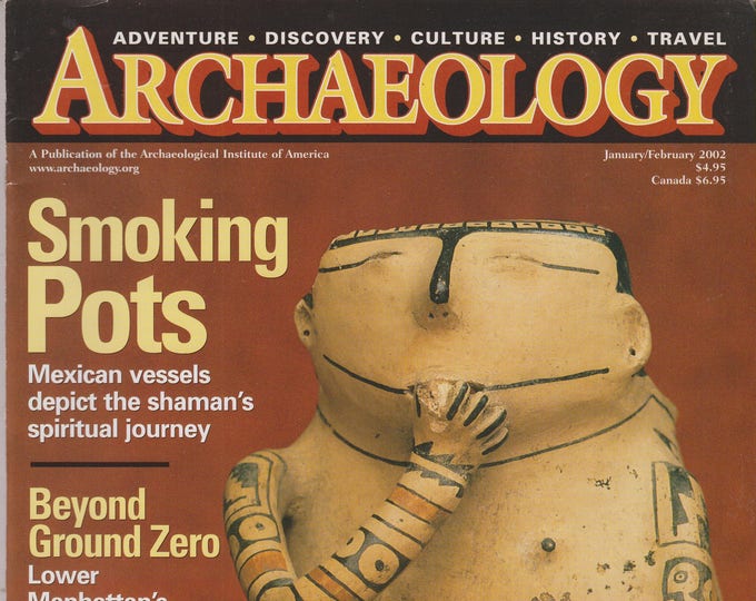 Archaeology January February 2002 Smoking Pots, Beyond Ground Zero (Magazine: Archaeology, History),