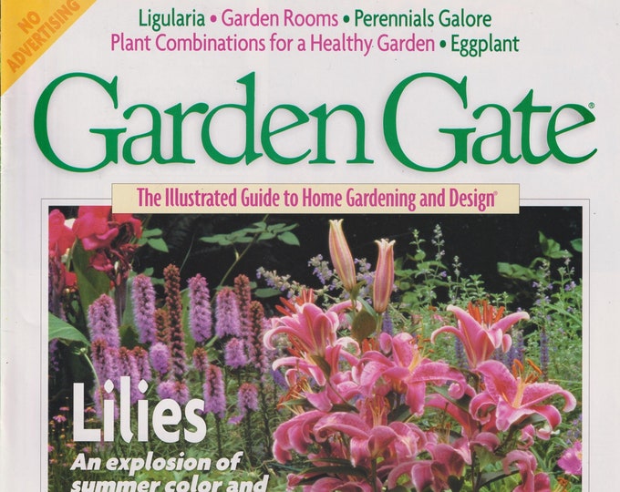 Garden Gate August 2001 Lilies, Ligularia, Garden Rooms, Perennials Galore  (Magazine: Gardening)