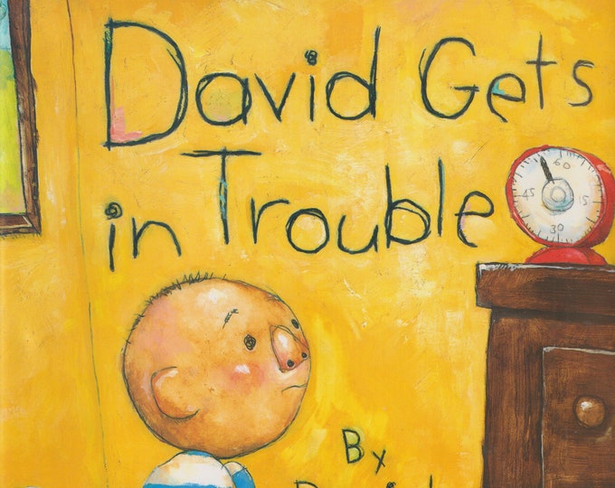 David Gets in Trouble by David Shannon (Hardcover: Children's Picture Book) 2002