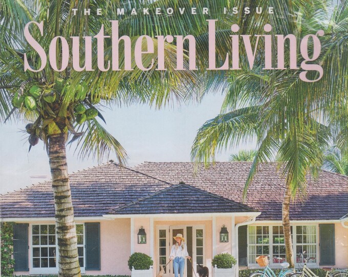 Southern Living January February 2022 Before and After  - The Makeover Issue (Magazine: Home & Garden, The South)
