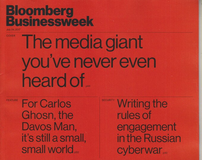 Bloomberg Businessweek July 24, 2017 The Media Giant You've Never Even Heard of.