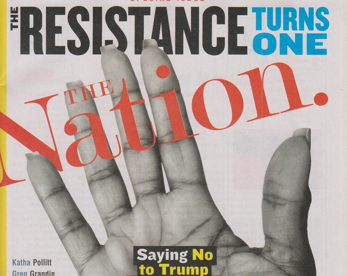 The Nation January 29/February 5, 2018 The Resistance Turns One (Magazine: