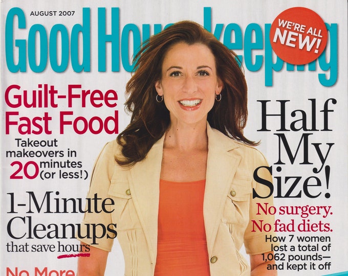 Good Housekeeping August 2007 Weight Loss, Guilt Free Fast Food (Magazine: Home & Garden)