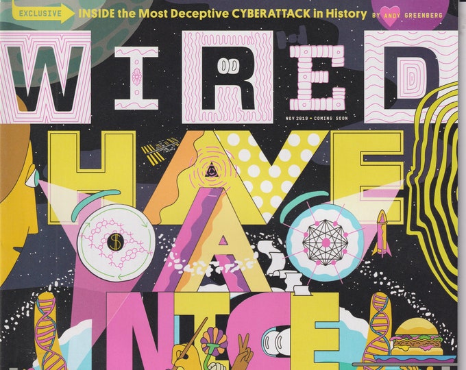 Wired November 2019 Have a Nice Future   (Magazine:  Technology, Business)