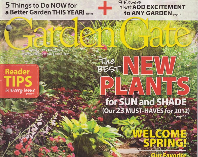 Garden Gate April 2012 The Best New Plants For Sun and Shade  (Magazine: Gardening)