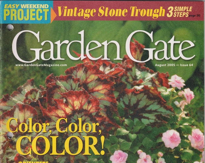 Garden Gate  August 2005 Color, Color, Color!, Lilies That Wow, Astilbe; Shade Plants that Shout  (Magazine: Gardening)