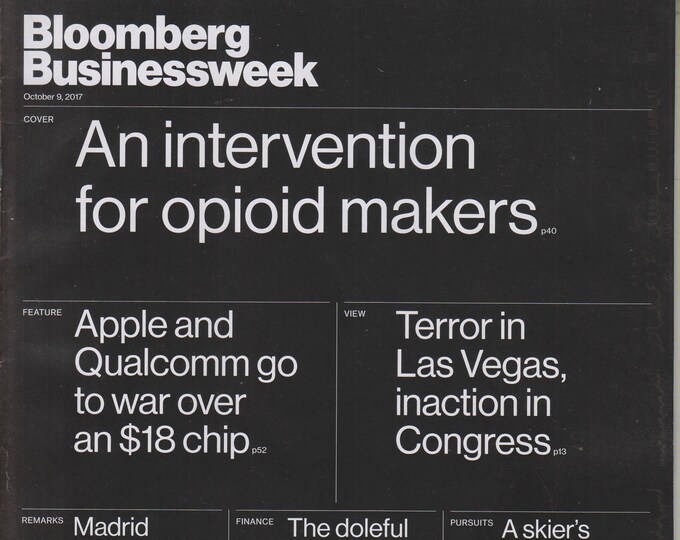 Bloomberg Businessweek October 9, 2017 An Intervention For Opioid Makers