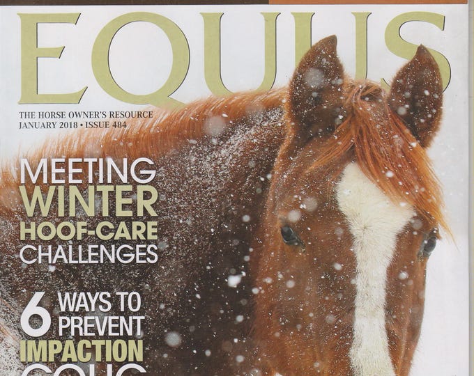 Equus January 2018 Meeting Winter Hoof-Care Challenges (Magazine: Horses)