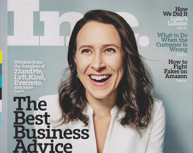 Inc. March/April 2019 Anne Wojcicki 23 and Me Founder - The Best Business Advice I Ever Got (Magazine, Business) 2019