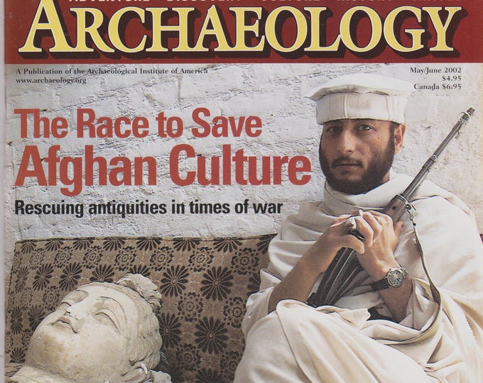 Archaeology May June 2002 The Race to Save Afghan Culture; Caligula's Floating Palaces (Magazine: Archaeology, History)