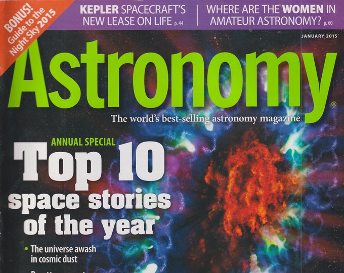 Astronomy January 2015 Top 10 Space Stories of The Year (Special Issue) (Magazine: Astronomy, Cosmology)