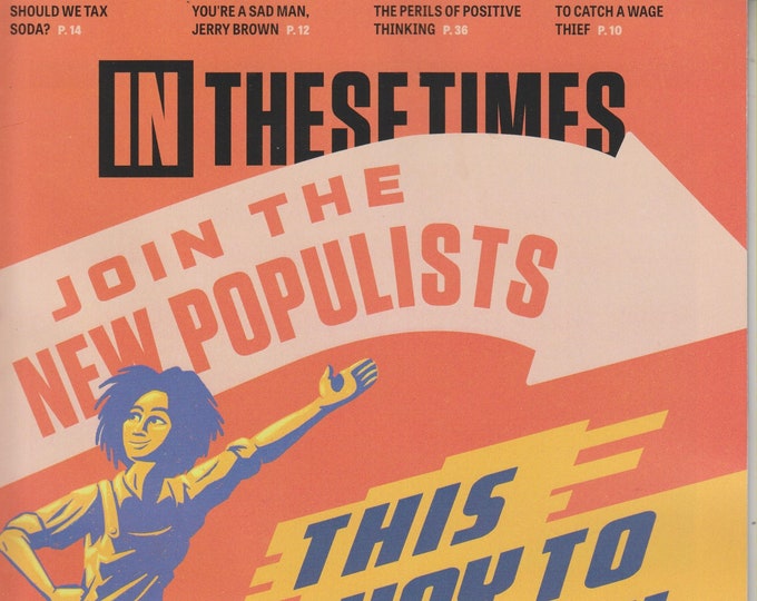 In These Times January 2018 Join the New Populists - This Way to Victory  (Magazine: Politics, Commentary)