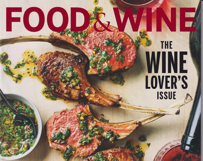 Food & Wine April 2021 The Wine Lover's Issue  (Magazine:  Wine, Cooking, Recipes)