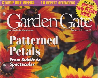 Garden Gate February 2003 Patterned Petals From Subtle to Spectacular (Magazine: Gardening)