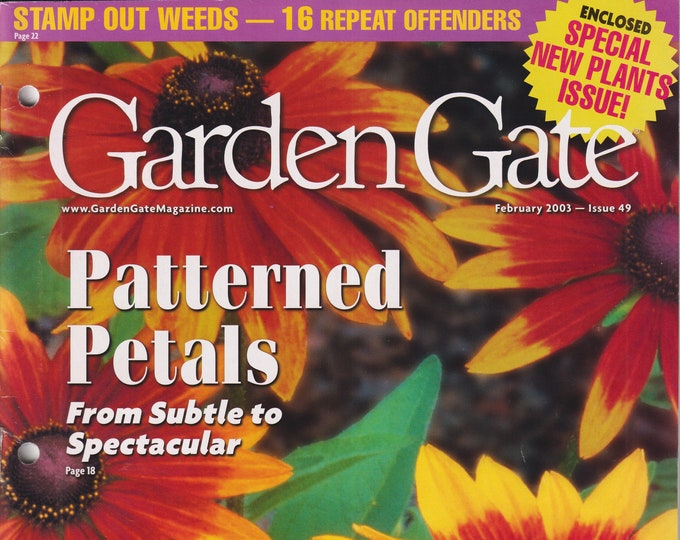 Garden Gate February 2003 Patterned Petals From Subtle to Spectacular (Magazine: Gardening)