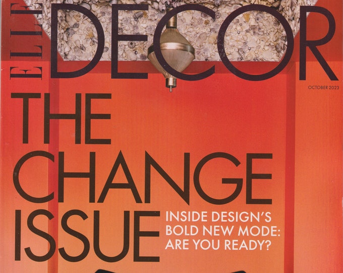 Elle Decor October 2023 The Change Issue (Magazine: Home Decor, Interior Design)