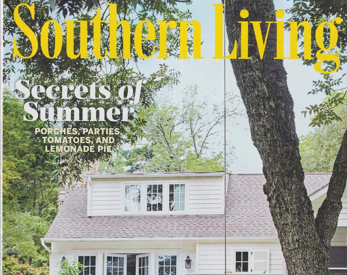 Southern Living June July 2024 Secrets of Summer Porches, Parties, Tomatoes and Lemonade Pie(Magazine: The South, Home & Garden, Regional)