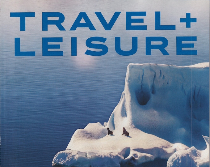 Travel + Leisure February 2023 The Water Issue (Magazine: Travel)