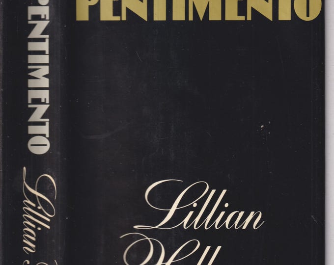 Pentimento - A Book of Portraits  by Lillian Hellman (Hardcover: Memoirs, Biography) 1973