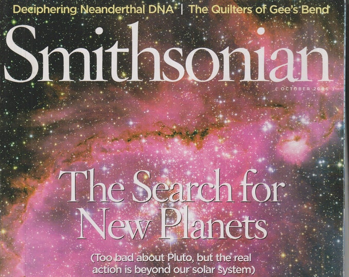 Smithsonian October 2006 The Search for New Planets (Magazine: History, General Interest)