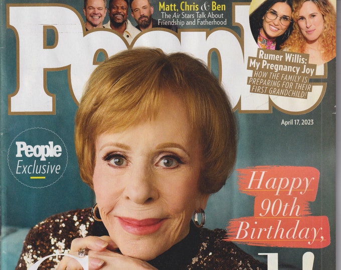 People April 17, 2023 Carol Burnett, Rumer Willis, Matt Damon, Ben Affleck  (Magazine: Celebrity, Gossip)