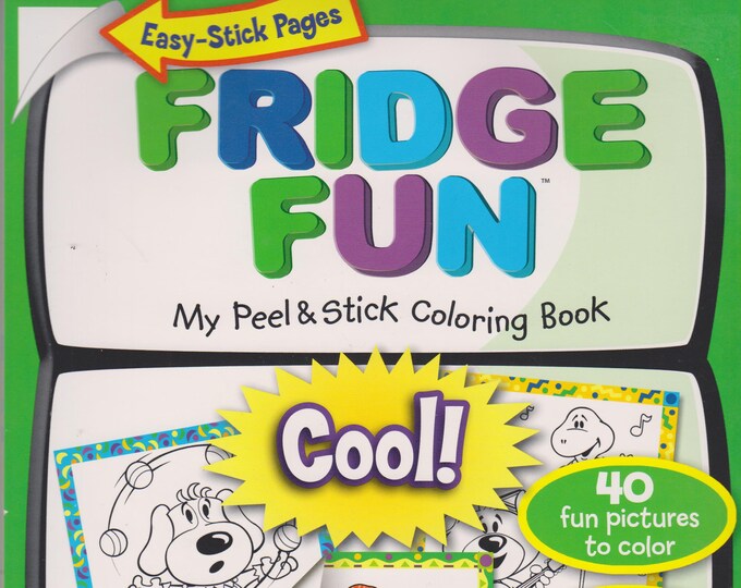 Cool! Fridge Fun My Peel & Stick Coloring Book (Softcover Pad; Coloring book, Children's, Art) 2011