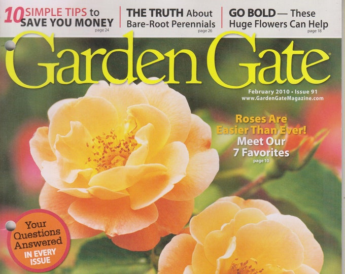 Garden Gate February 2010 Secrets to a Gorgeous Garden (Magazine: February 2010)