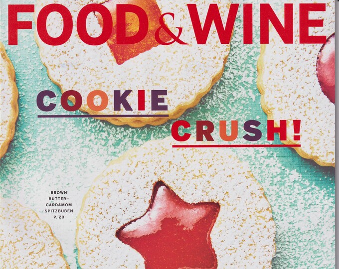 Food & Wine December 2020 Cookie Crush! (Magazine:  Wine, Cooking, Recipes)