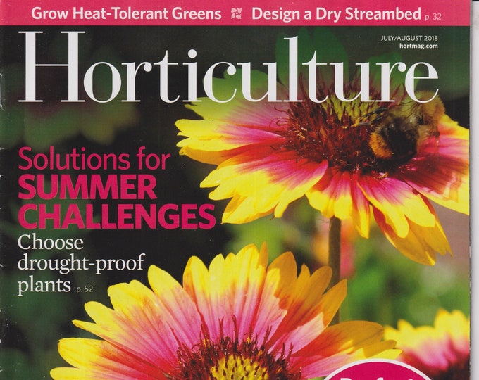 Horticulture July August 2018 Solutions for Summer Challenges   (Magazine: Gardening)