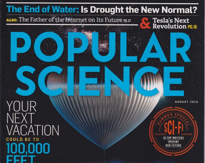 Popular Science August 2015 Your Next Vacation Could Be 100,000 Feet  (Magazine: Science & Technology)