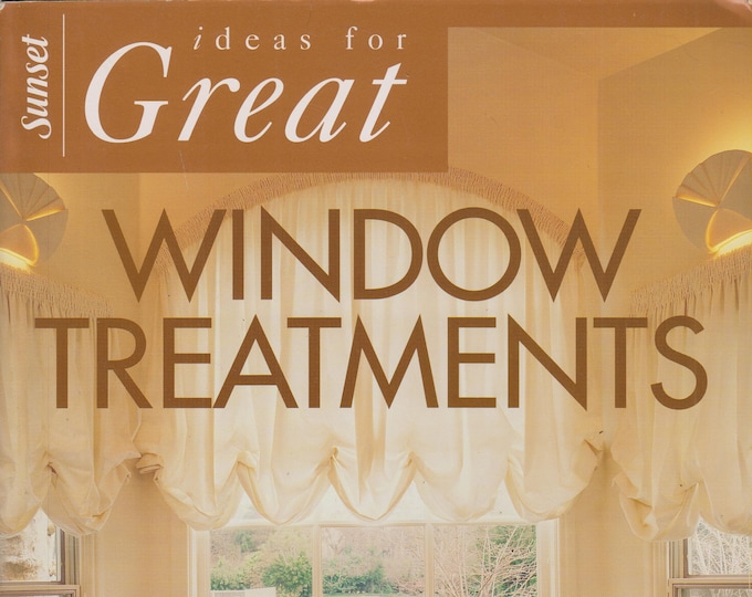 Ideas for Great Window Treatments  (Softcover: Home Decor) 1996